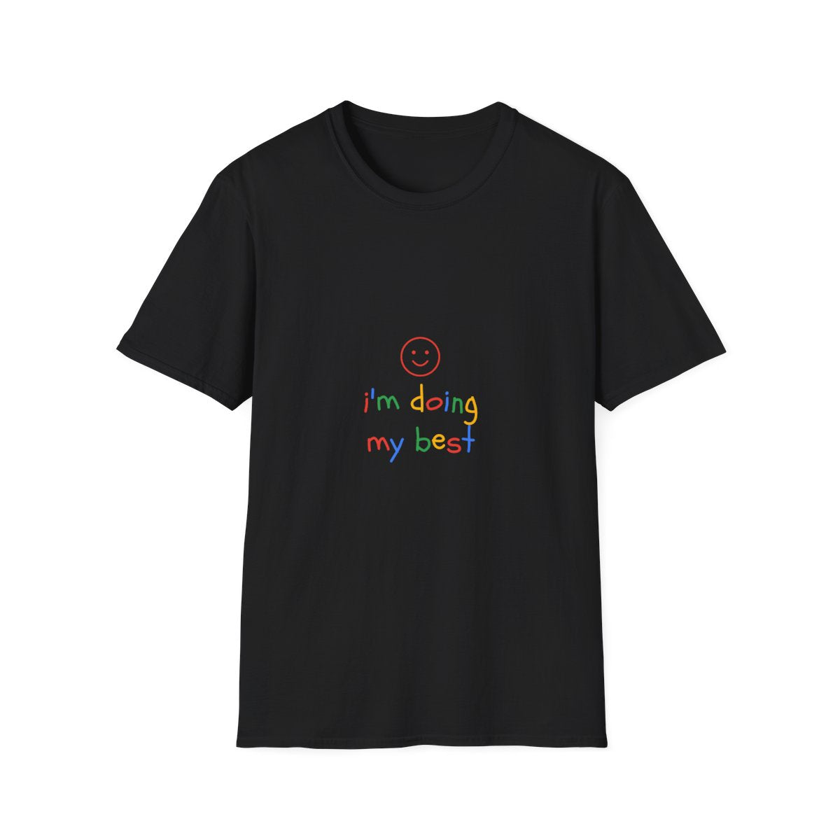 I'm Doing My Best | T-Shirt