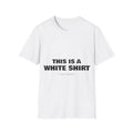 This Is A White Shirt | T-Shirt