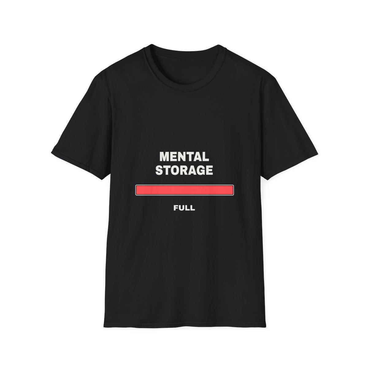Mental Storage: Full | T-Shirt