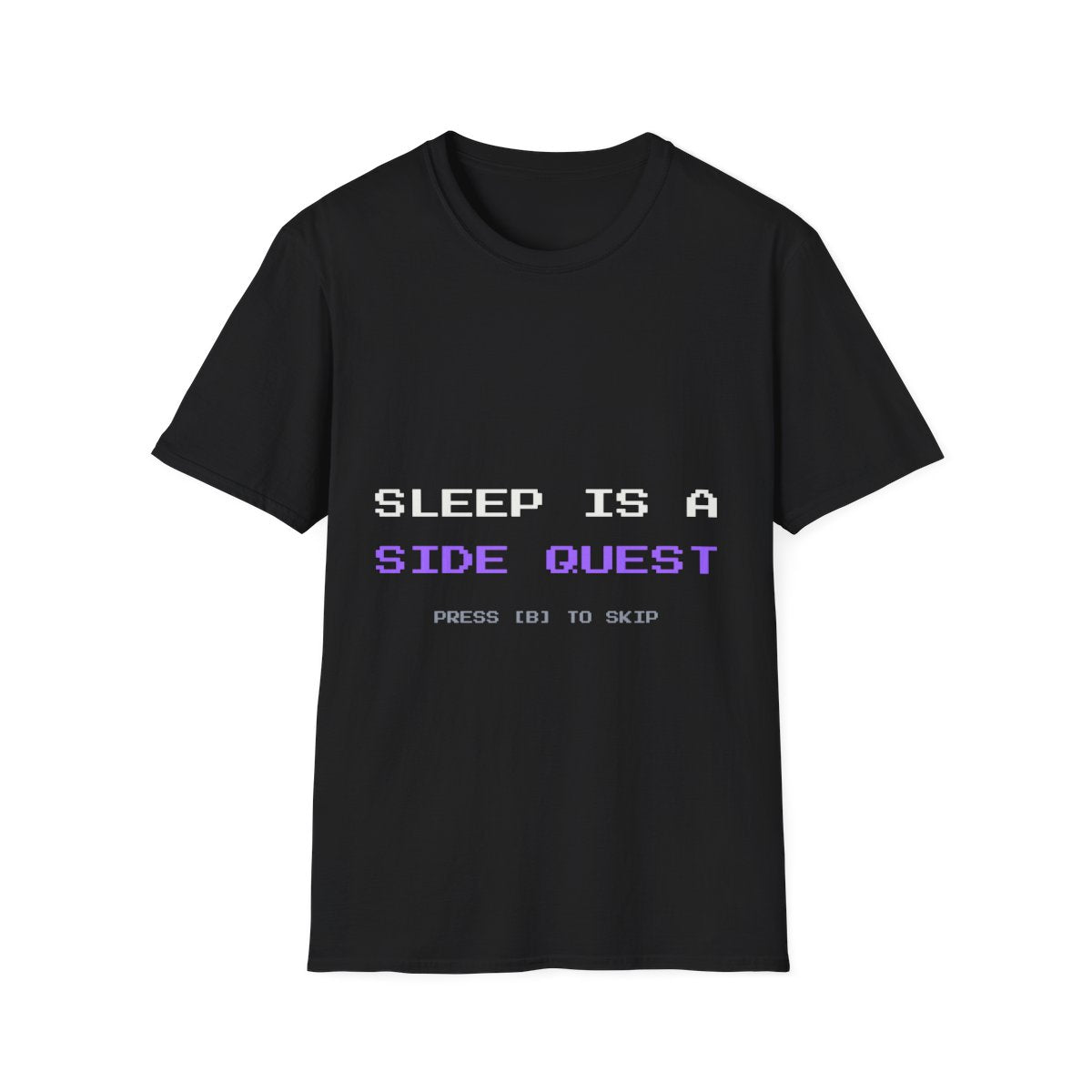 Sleep Is A Side Quest | T-Shirt