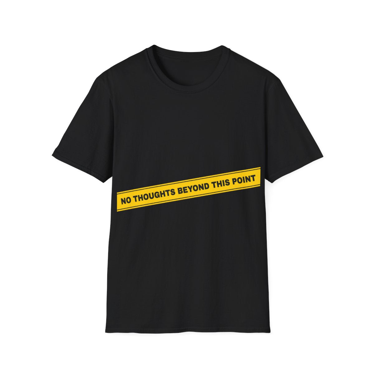 No Thoughts Beyond This Point | T-Shirt