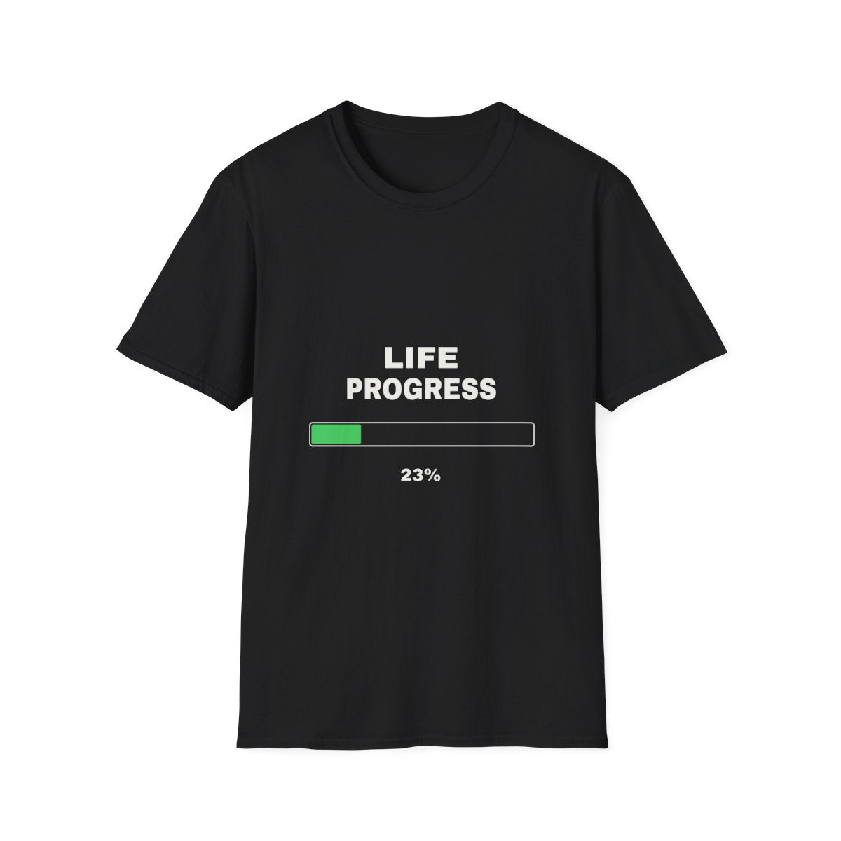 Life Progress: 23% | T-Shirt