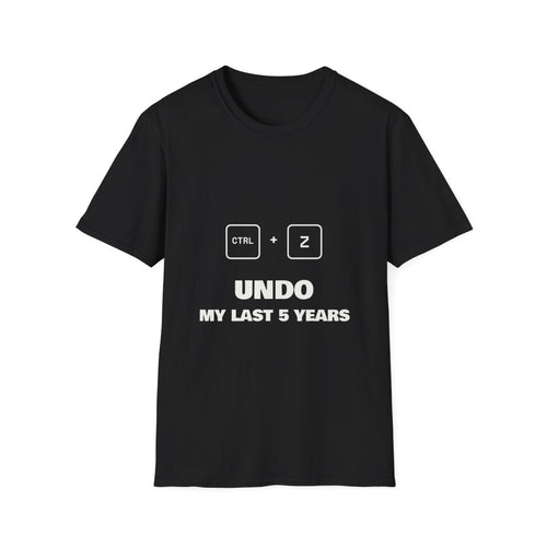 Ctrl+Z My Last 5 Years | T-Shirt