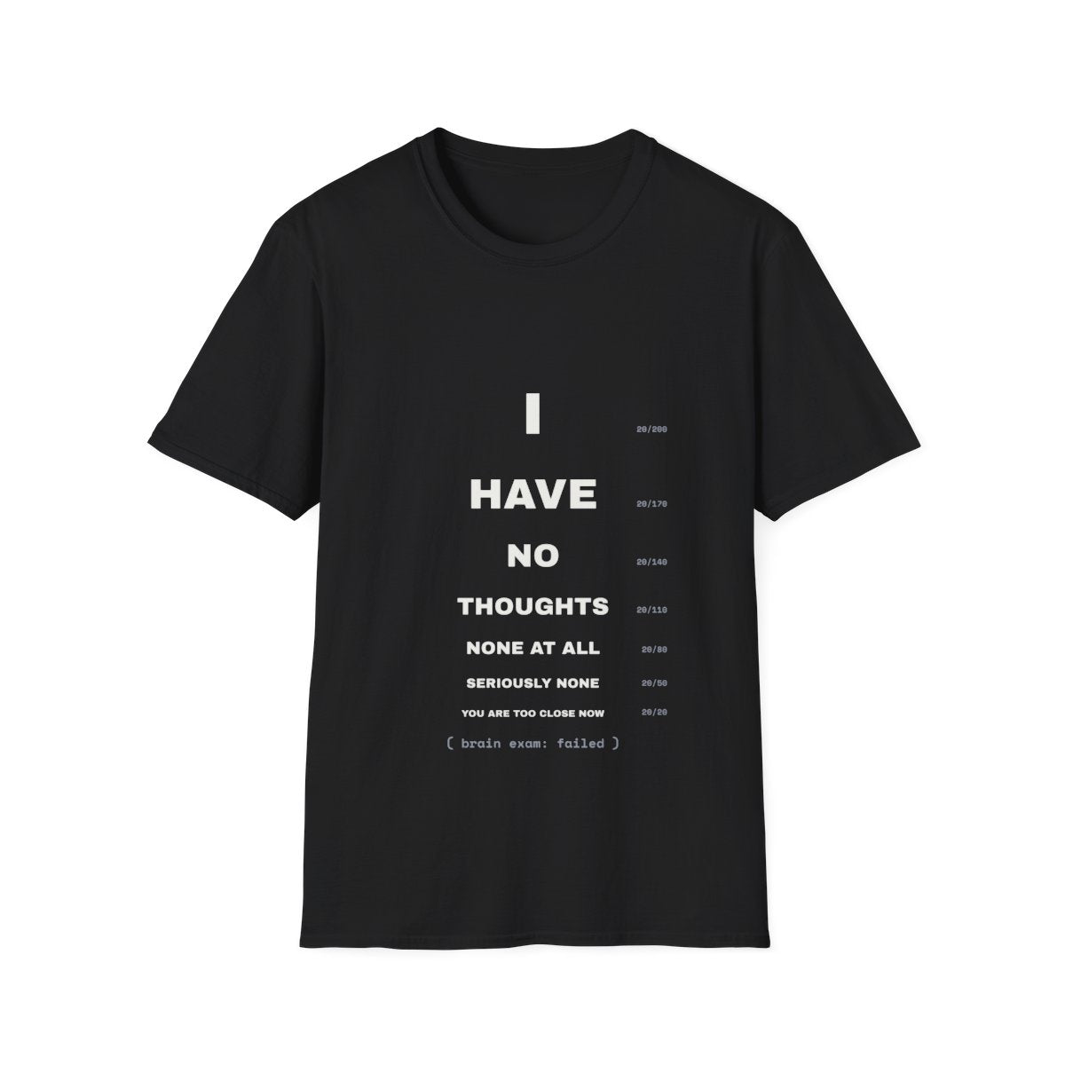 Brain Exam (Failed) | T-Shirt