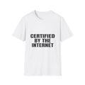 Certified By The Internet | T-Shirt (white)