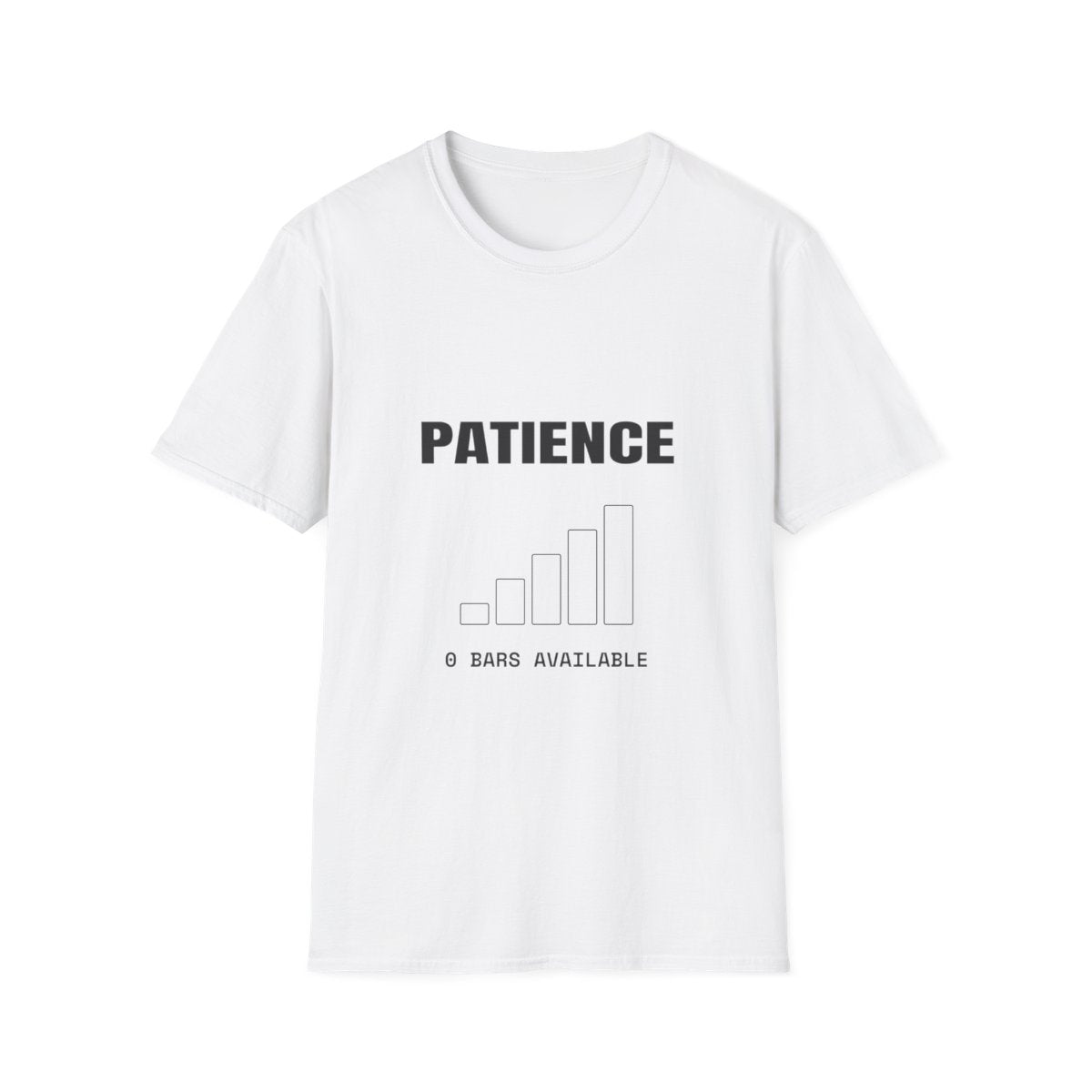 0 Bars Of Patience | T-Shirt (white)