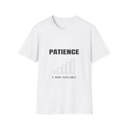0 Bars Of Patience | T-Shirt (white)