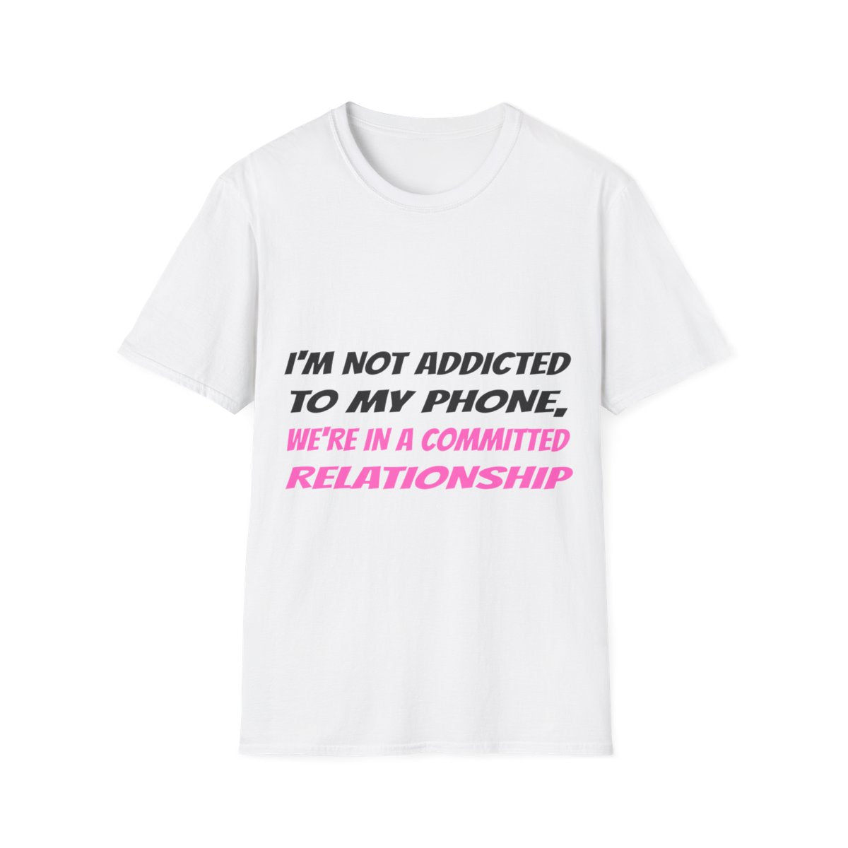 In A Committed Relationship (With My Phone) | T-Shirt (white)