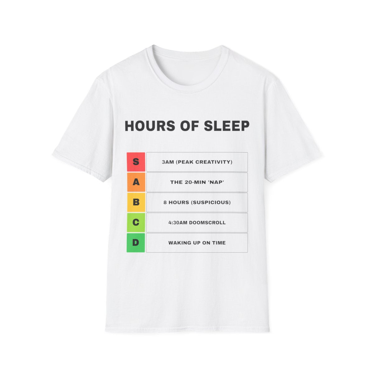 Hours Of Sleep, Ranked | T-Shirt (white)