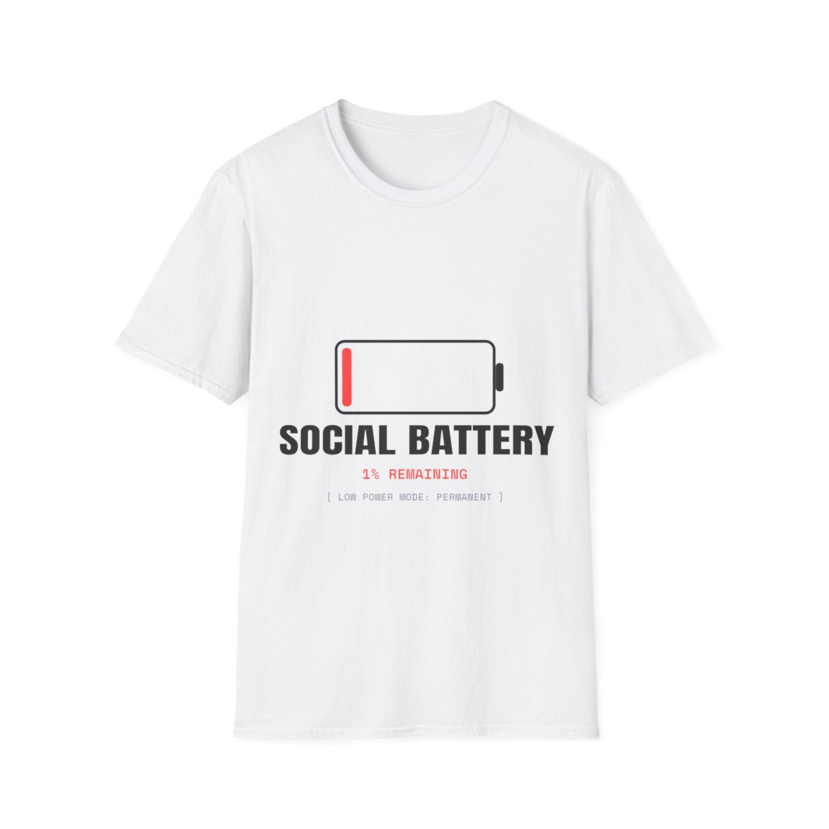 Social Battery: 1% | T-Shirt (white)