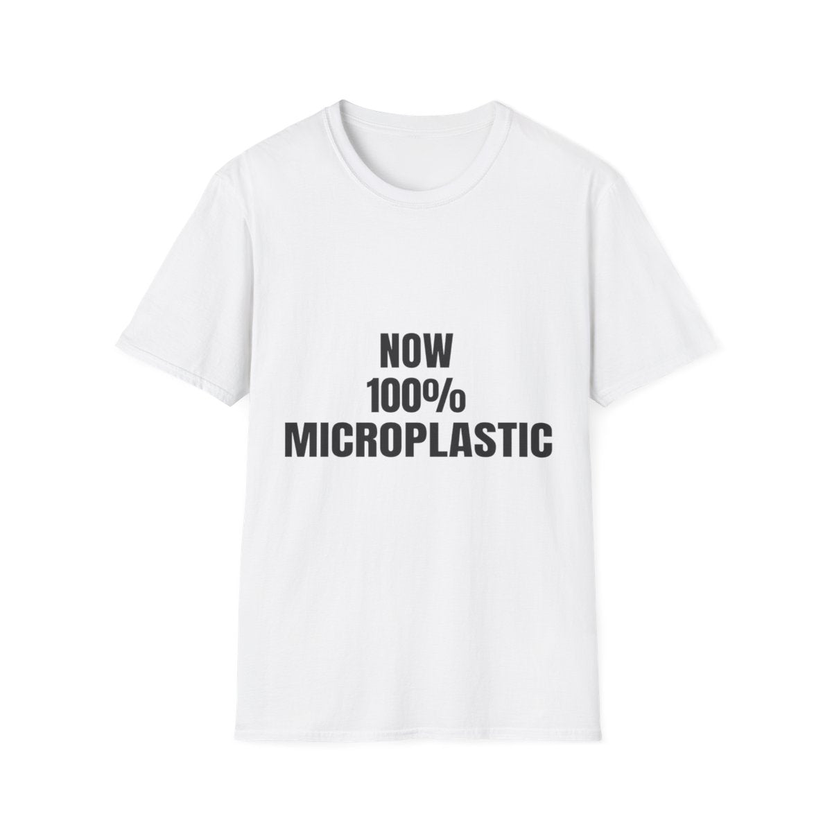 Now 100% Microplastic | T-Shirt (white)