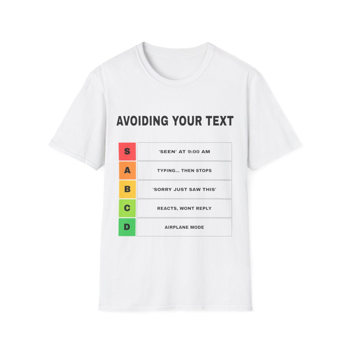 Ways To Avoid A Text, Ranked | T-Shirt (white)