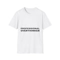 Professional Overthinker | T-Shirt (white)