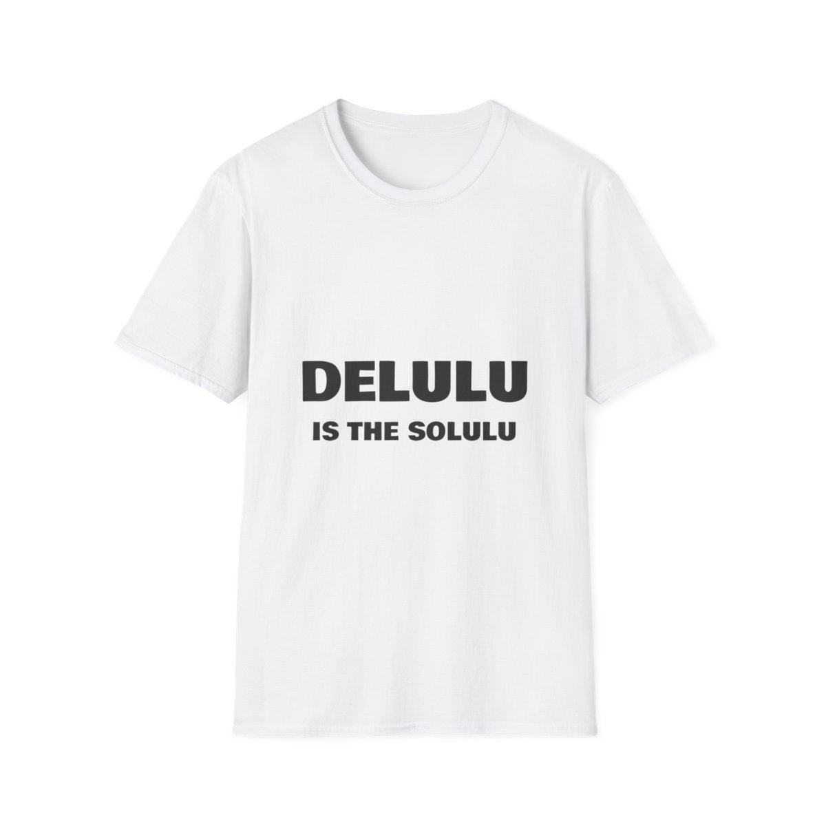 Delulu Is The Solulu | T-Shirt (white)