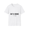 He's Mine | T-Shirt (white)