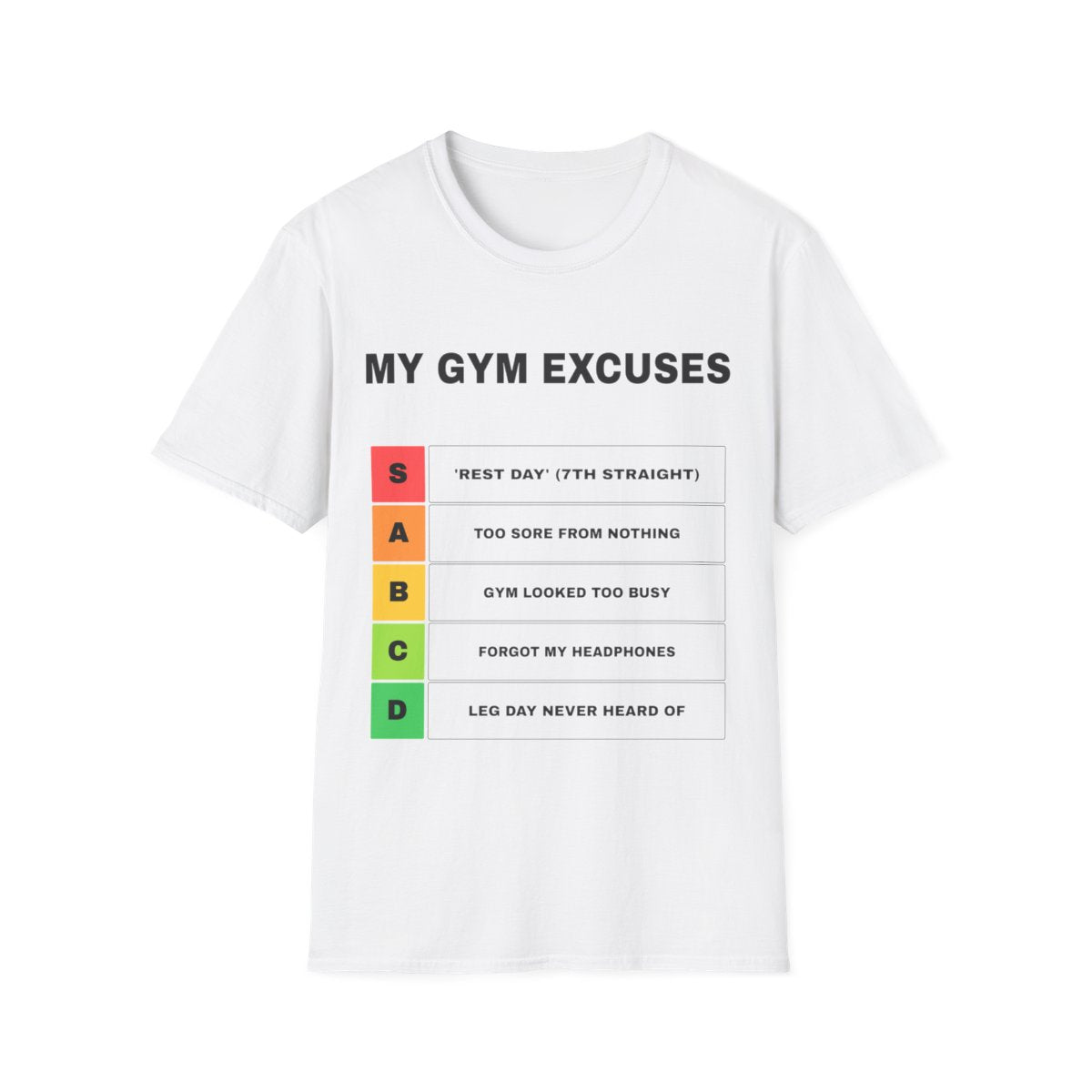 My Gym Excuses, Ranked | T-Shirt (white)