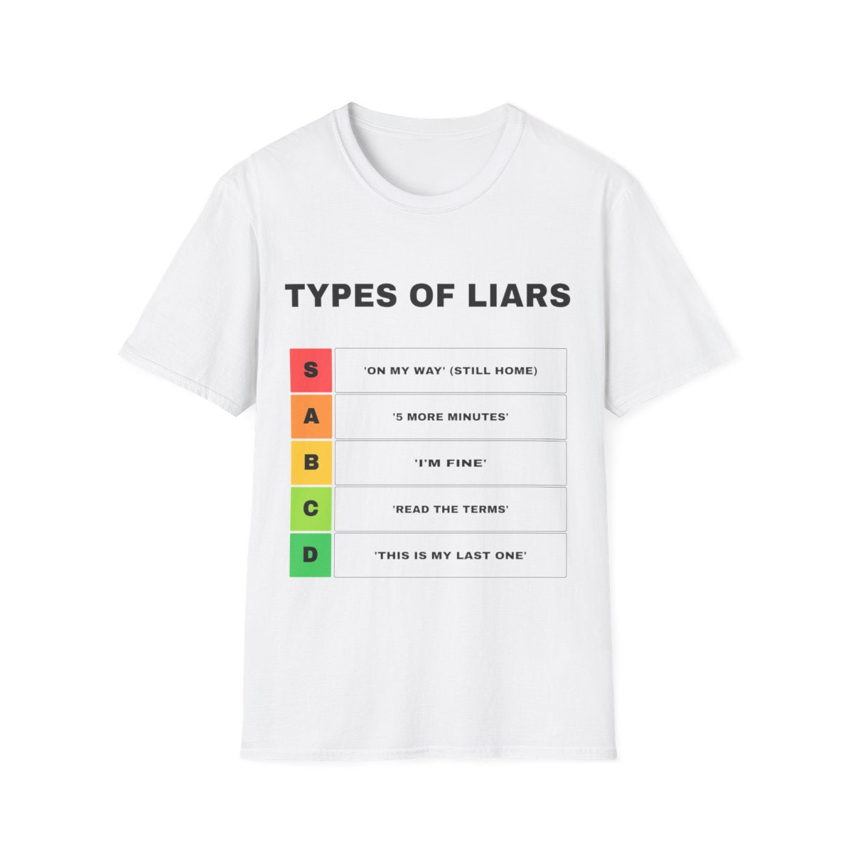 Types Of Liars, Ranked | T-Shirt (white)