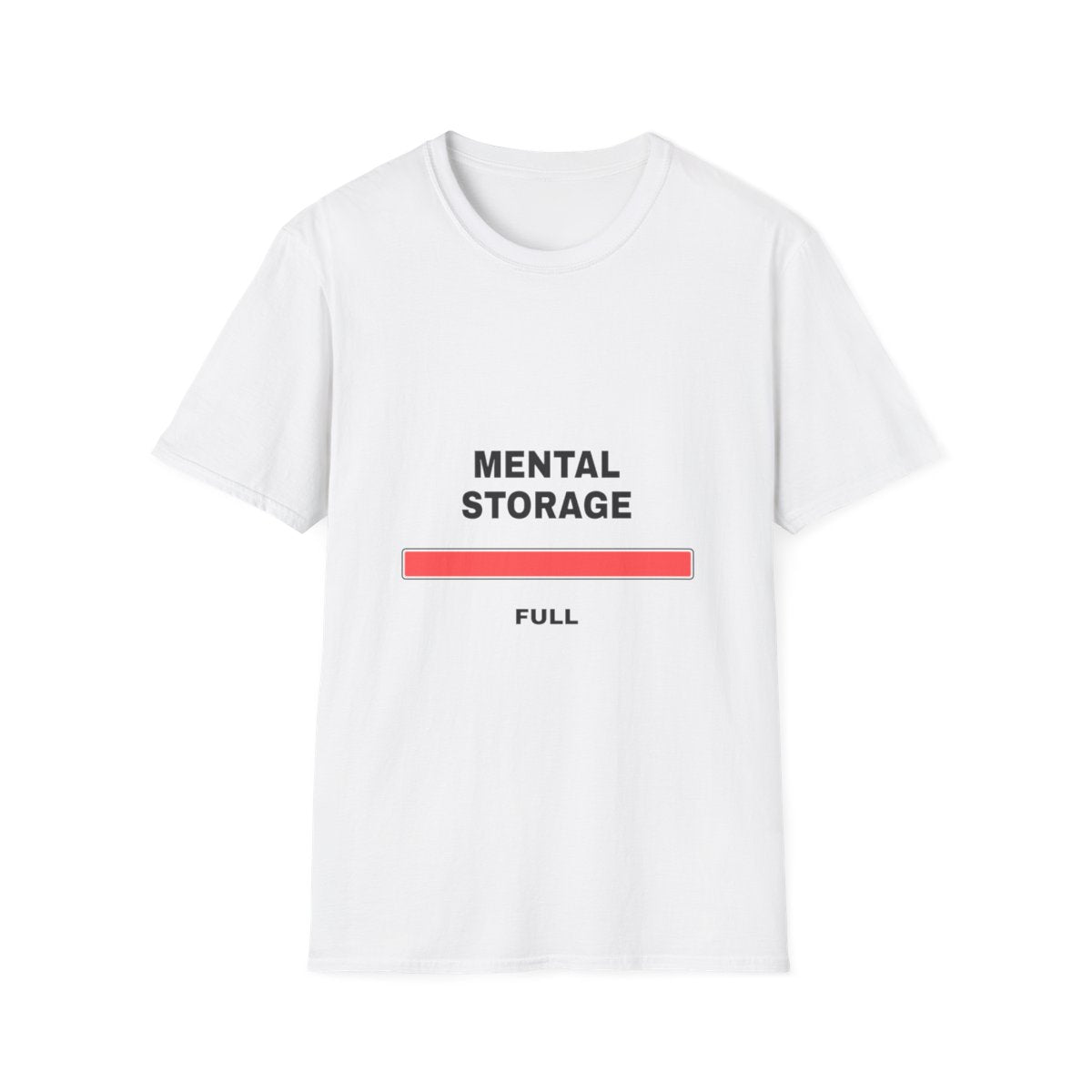Mental Storage: Full | T-Shirt (white)