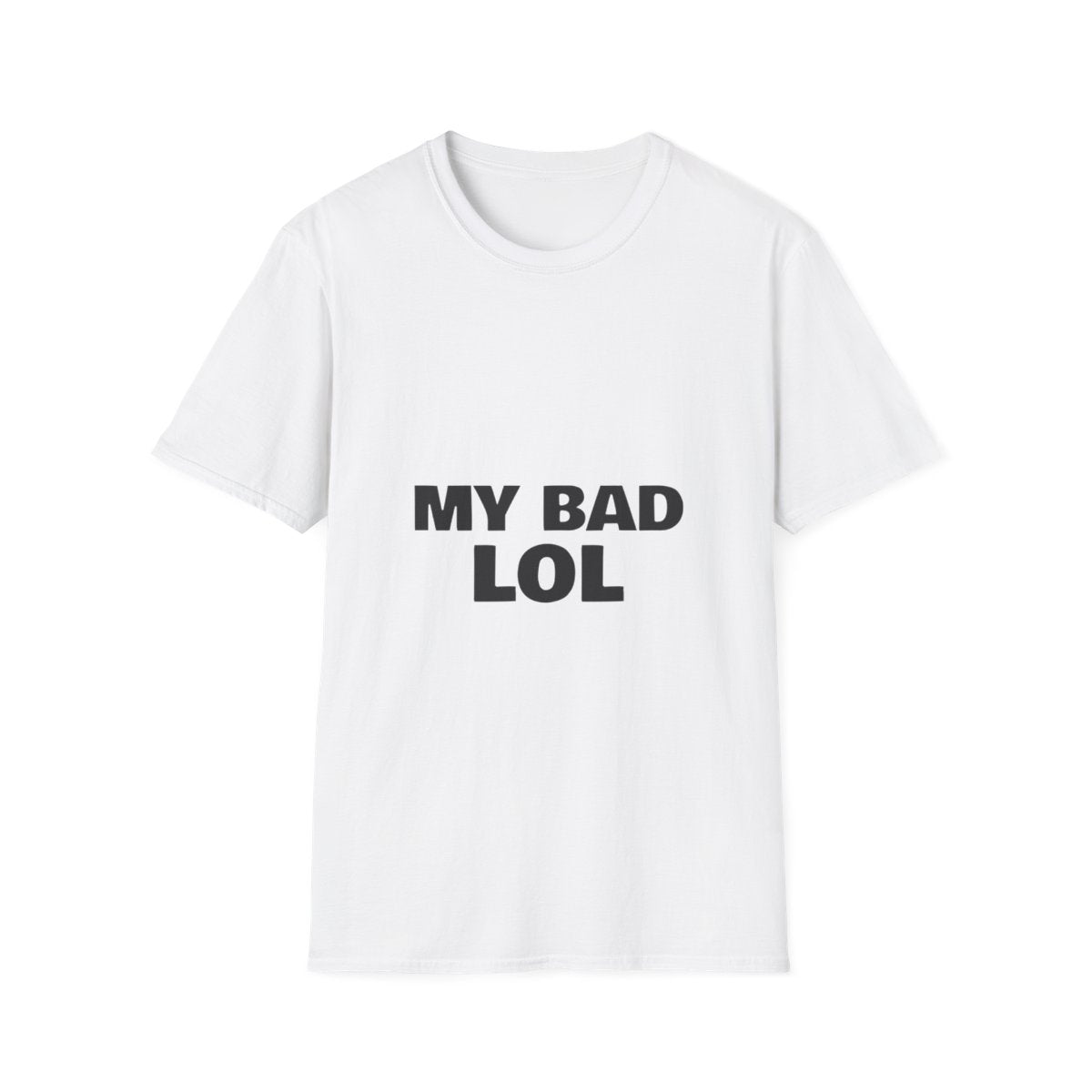My Bad Lol | T-Shirt (white)