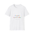 I Dressed Myself Today | T-Shirt (white)
